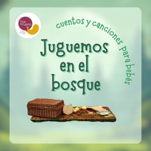 narración oral: Juguemos en el bosque